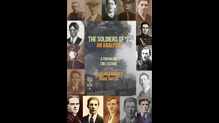 181: The Soldiers of ‘22 - An Analysis by Colum Ó Ruairc &amp; Shane Waters