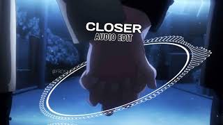Closer - Chainsmokers Edit Audio