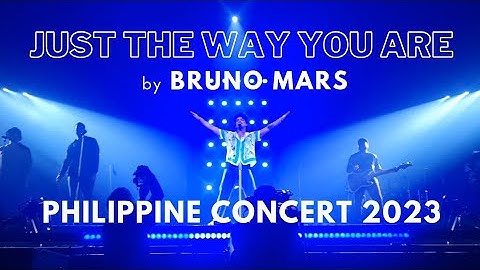 JUST THE WAY YOU ARE - by BRUNO MARS | Full Performance in Philippine Arena Concert 2023 day 2