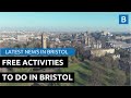 Free Activities to do around Bristol