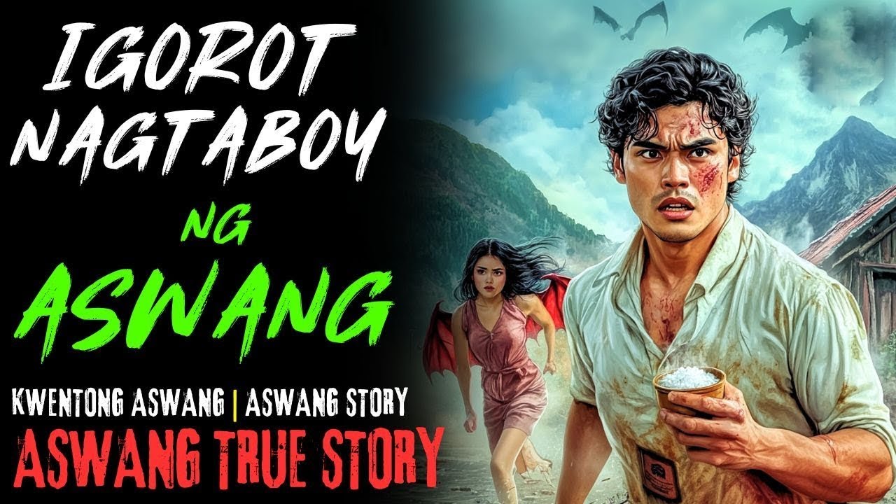 KWENTONG ASWANG _ IGOROT NAGTABOY NG ASWANG _ ASWANG STORY _ TRUE STORY