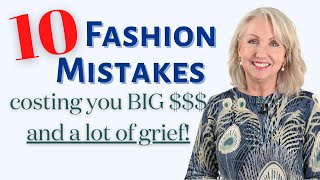 10 Fashion Mistakes Costing You a LOT of Money