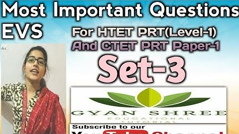 Most Important Questions of EVS For HTET (PRT) Level-1 And CTET PAPER-1|Set-3|By Gyan Shree Tutorial