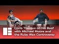 Louis Theroux on his Beef with Michael Moore & the Ruby Wax Controversy | Edinburgh TV Festival 2019