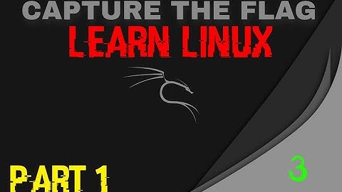 Capture The Flag : Learn Linux | Part 1