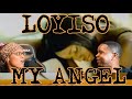 LOYISO - MY ANGEL (OFFICIAL MUSIC VIDEO) | REACTION