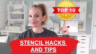 TOP 10 Stenciling Hacks, Tips, and Tricks! (And Bonus Stuff Too)