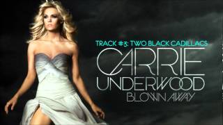 Video thumbnail of "Carrie Underwood - Two Black Cadillacs - Track #3"