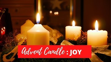 Advent Candle Week 2: Joy