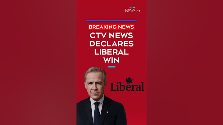 CTV News declares Liberal win