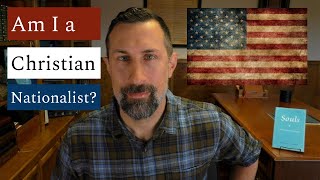 Am I a 'Christian Nationalist?'