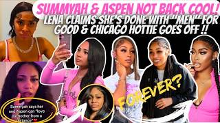 Celebrity Lena Is Done With MEN Forever! Chicago Hottie GOES OFF On Tea Pages & Summyah & Aspen NOT Back COOL Net Worth