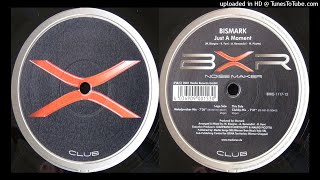 Bismark – Just A Moment (Melodymaker Mix) Resimi