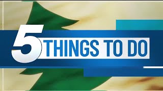 5 Things to do this weekend