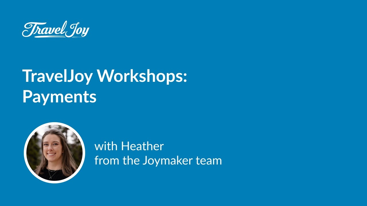 TravelJoy Workshops: Payments