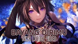 Nightcore - Bayang Dirimu (Nike Ardilla) - [Lyrics]