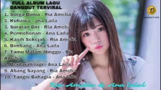 Full Album Lagu Dangdut Terpopuler Ria Amelia & Ana Laila