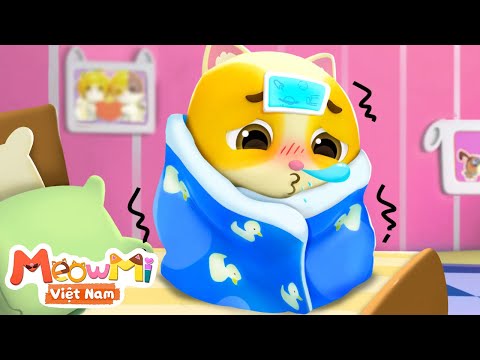 Mèo con bị cảm lạnh | Đừng lo lắng khi bị ốm | Nhạc thiếu nhi | MeowMi Gia đình những chú mèo