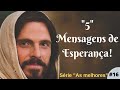 "5" (CINCO) MENSAGENS DE ESPERANÇA!