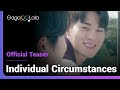 Individual circumstances  official teaser  love conquers all even a troubled past