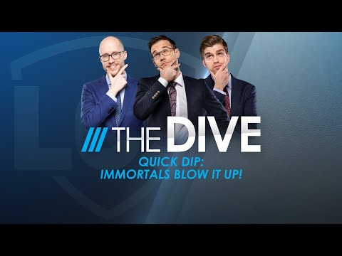 The Dive | Quick Dip: Immortals Blow It Up!