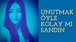 Her Şeyin Bir Bedeli Var I Unutmak Öyle Kolay Mı Sandın 