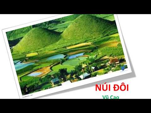 Video Bài thơ: NÚI ĐÔI (Vũ Cao) - youtube