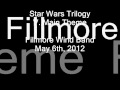 Star Wars Trilogy (John Williams / Donald Hunsberger) V. Main Theme - Fillmore Wind Band