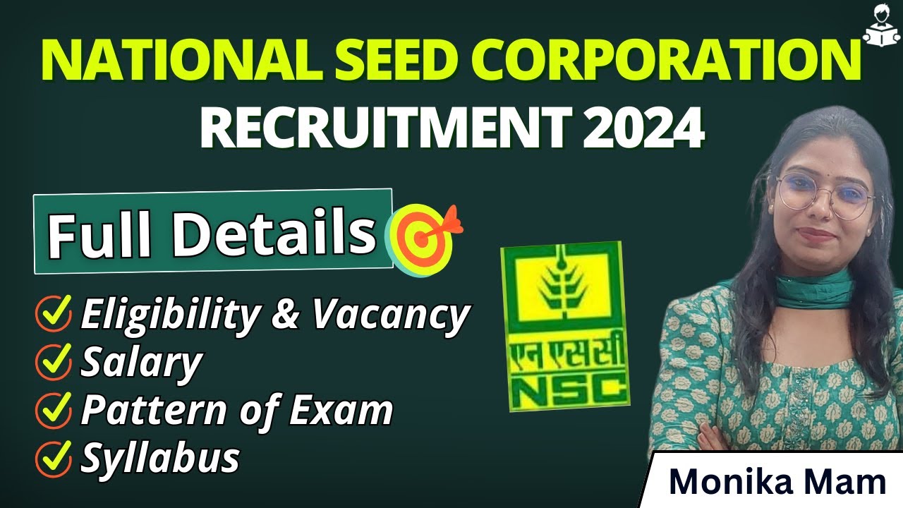 National Seed Corporation - NSC 2024 Complete Details | Syllabus, vacancy, Salary, Exam Pattern