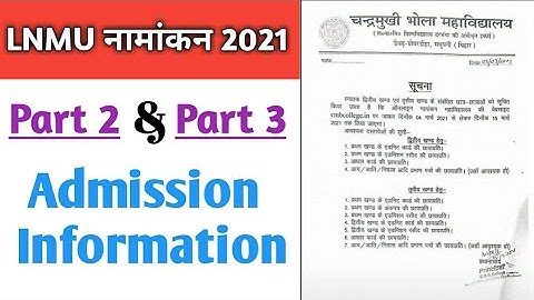 Lnmu part 2 and part 3 admission information 2021