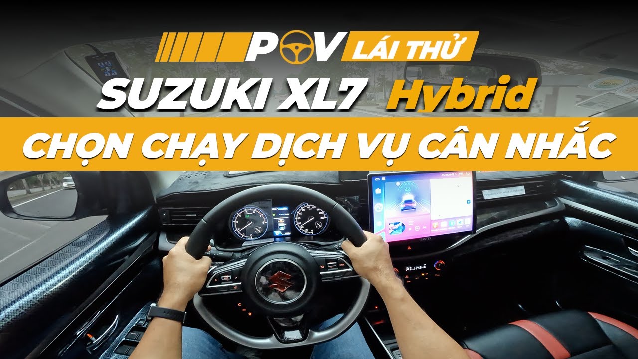 Lái thử Suzuki XL7 hybrid biển vàng chạy dịch vụ xem có tiết kiệm?