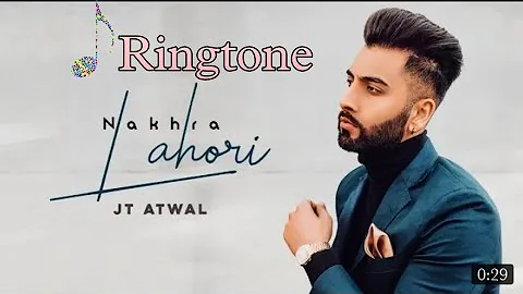 Nakhra Lahori Ringtone : JT Atwal Ft. Money Aujla (Official Video) | Rupan Bal |Aesthetic Boy |