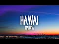 Maluma - Hawái (Letra / Lyrics)