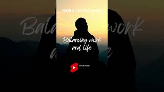 Balancing Work And Life ...