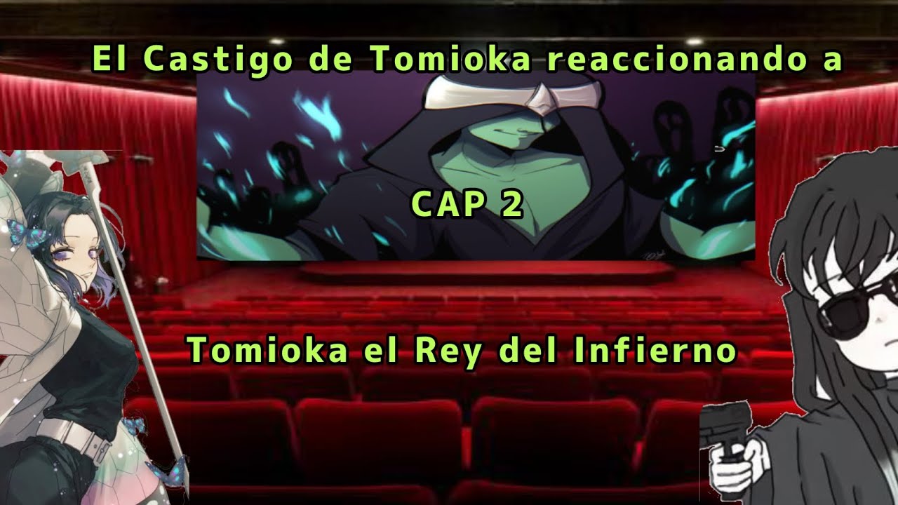 El Castigo de Tomioka reaccionando a Tomioka el Rey del Infierno (Destripando la Historia)