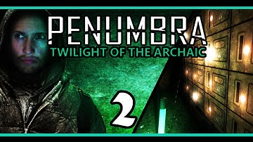 Penumbra Twilight Of Archaic | MR ROBOT! | (Part 2), Gameplay Playthrough w/ facecam