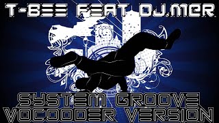 T-Bee Feat Dj.M@R - System Groove Vocooder Version [#Electro #Freestyle #Oldschool]