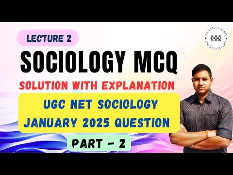 UGC NET Sociology 2025 Question | Solution with Explanation | Part 2