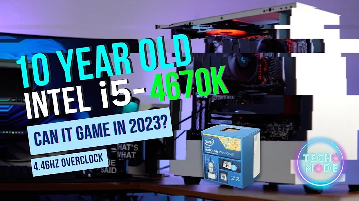 2023年，一个10年前的处理器能否游戏？- i5-4670K
