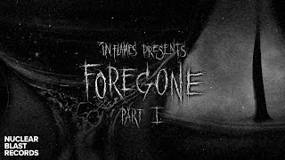 IN FLAMES - Foregone Pt. 1 (OFFICIAL MUSIC VIDEO) chords