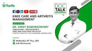 Dr. Vinay Kumaraswamy on &quot;Knee Care and Arthritis Management&quot;