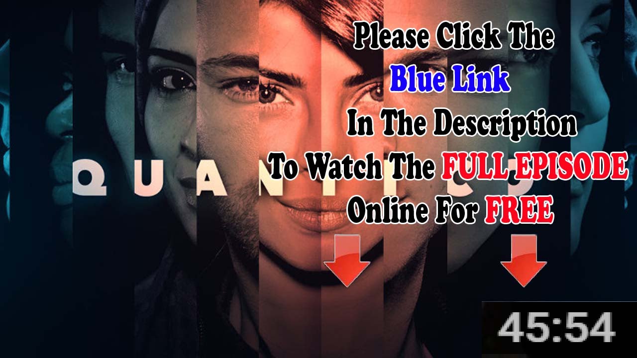 quantico season 1 episode 1 full episode youtube