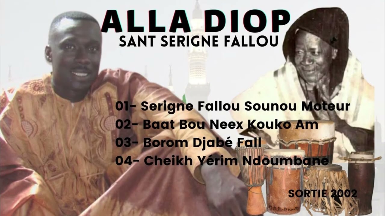 ALLA DIOP Album Sant Serigne Fallou Sortie 2002