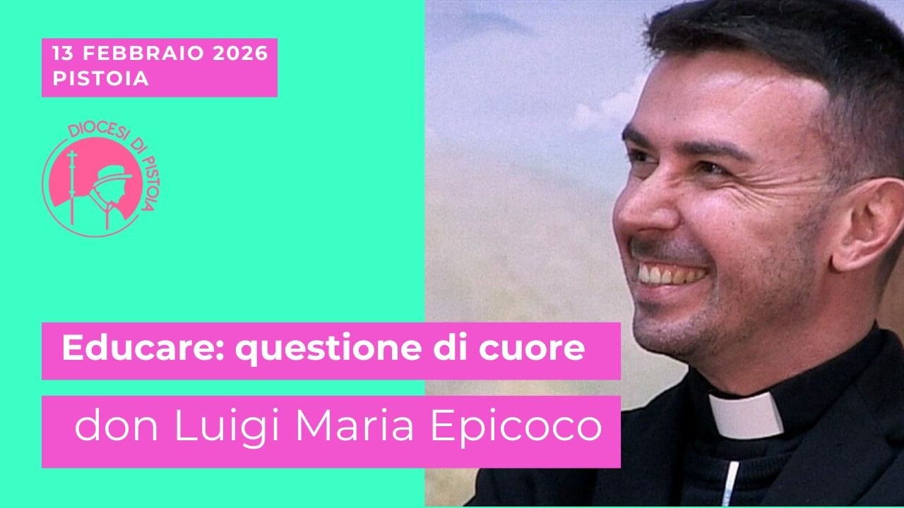 Don Luigi Maria Epicoco - Educare: questione di Cuore (Pistoia 13 ...