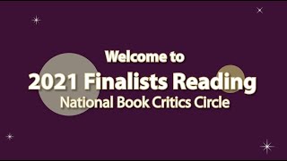 National Book Critics Circle 2021 Finalists Reading