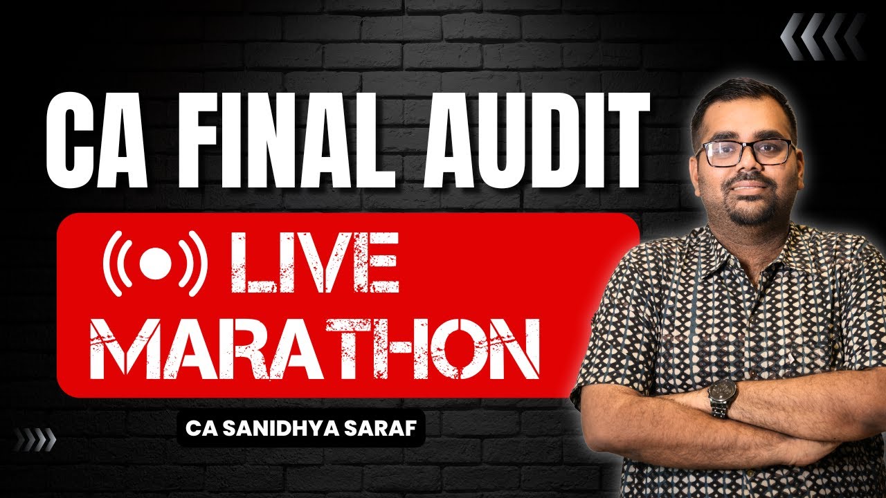 Live Marathon for CA Final Audit | CA Sanidhya Saraf - YouTube