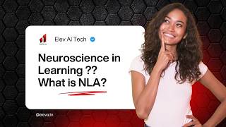 What is Neuro Learning Architect(TM) - Why we use NLA for learning modules. Elev AI