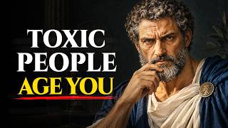 How Toxic People Are Silently Aging You Faster Than You Think | STOICISM