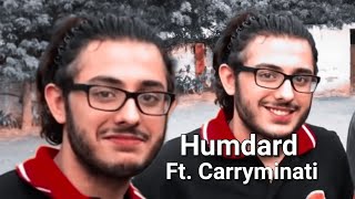 Humdard Ft. Carryminati 🧸 | Fan edit ❤️