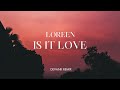 Loreen Is It Love DEVANK REMIX Loreen Is It Love DEVANK REMIX